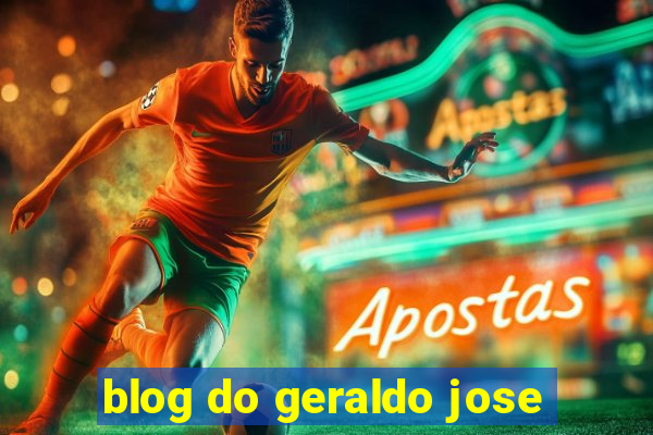 blog do geraldo jose